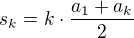 $s_k = k\cdot \frac{a_1+a_k}{2}$