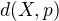 $d(X,p)$