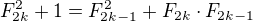 $F^{2}_{2k}+1=F^{2}_{2k-1}+F_{2k}\cdot F_{2k-1}$
