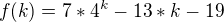 $f(k)=7*4^k-13*k-19$