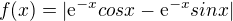 $f(x)=|\mathrm{e}^{-x}cosx-\mathrm{e}^{-x}sinx|$