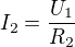 $I_2=\frac{U_1}{R_2}$