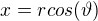 $x=rcos(\vartheta )$