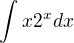$\int_{}^{}x 2^x dx$