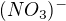 $(NO_{3})^{-}$