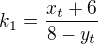 $k_1=\frac{x_t+6}{8-y_t}$
