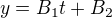 $y=B_{1}t+B_{2}$