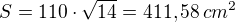 $S=110\cdot\sqrt{14}=411,58\,cm^2$
