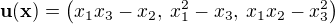 $\mathbf{u(x)}=\left(x_{1}x_{3}-x_{2},\: x_{1}^{2}-x_{3},\: x_{1}x_{2}-x_{3}^{2}\right)$