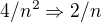 $4 / n^{2 }\Rightarrow 2/n$
