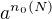 $a^{n_0(N)}$