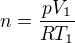 $n=\frac{pV_1}{RT_1}$