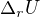 $\Delta_{r} U$