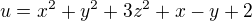 $u=x^{2}+y^{2}+3z^{2}+x-y+2$