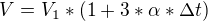 $V=V_{1}*(1+3*\alpha *\Delta t)$