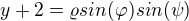 $y+2=\varrho sin(\varphi )sin(\psi )$
