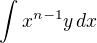 $\int x^{n-1}y\,dx$