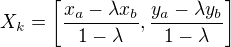 $X_{k}=\left[\frac{x_{a}-\lambda x_{b}}{1-\lambda },\frac{y_{a}-\lambda y_{b}}{1-\lambda }\right]$