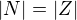 $|N| = |Z|$