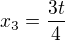 $x_3=\frac{3t}{4}$