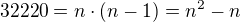 $32220 = n \cdot (n - 1) = n^2 - n$