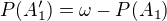 $P (A_1') = \omega - P (A_1)$