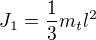 $J_1=\frac13m_tl^2$