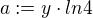 $a := y\cdot ln4$