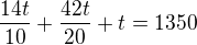 kopírovat do textarea $\frac{14t}{10} + \frac{42t}{20} + t = 1350$