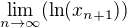 $\lim_{n\to\infty }(\ln(x_{n+1}))$