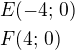 $E(-4;\,0)\nlF(4;\,0)$