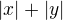 $|x|+|y|$