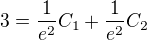 $3=\frac{1}{e^2} C_1 + \frac{1}{e^2} C_2$