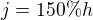 $j=150\%h$