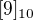 $[9]_{10}$