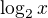 $\log_2x$