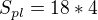 $S_{pl} = 18 *4$