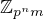 $\mathbb{Z}_{p^nm}$