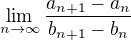 kopírovat do textarea $\lim_{n\to\infty}{\frac{a_{n+1}-a_{n}}{b_{n+1}-b_{n}}}$