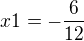 $x1=-\frac{6}{12}$