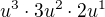 $u^{3}\cdot 3u^{2}\cdot 2u^{1} $