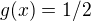 $g(x) = 1/2$