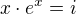 $x\cdot e^{x}=i$