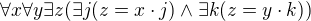 $\forall x\forall y\exists z(\exists j(z=x\cdot j)\wedge\exists k(z=y\cdot k))$