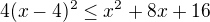 kopírovat do textarea $4(x-4)^2\leq x^2+8x+16$