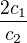 $\frac {2c_1}{c_2}$