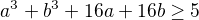 kopírovat do textarea $a^{3}+b^{3}+16a+16b \ge 5$