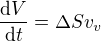 $\frac{\mathrm{d} V}{\mathrm{d} t}=\Delta Sv_v$