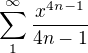 $\sum_{1}^{\infty } \frac{x^{4n-1}}{4n-1}$