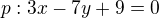 kopírovat do textarea $p:3x-7y+9=0$